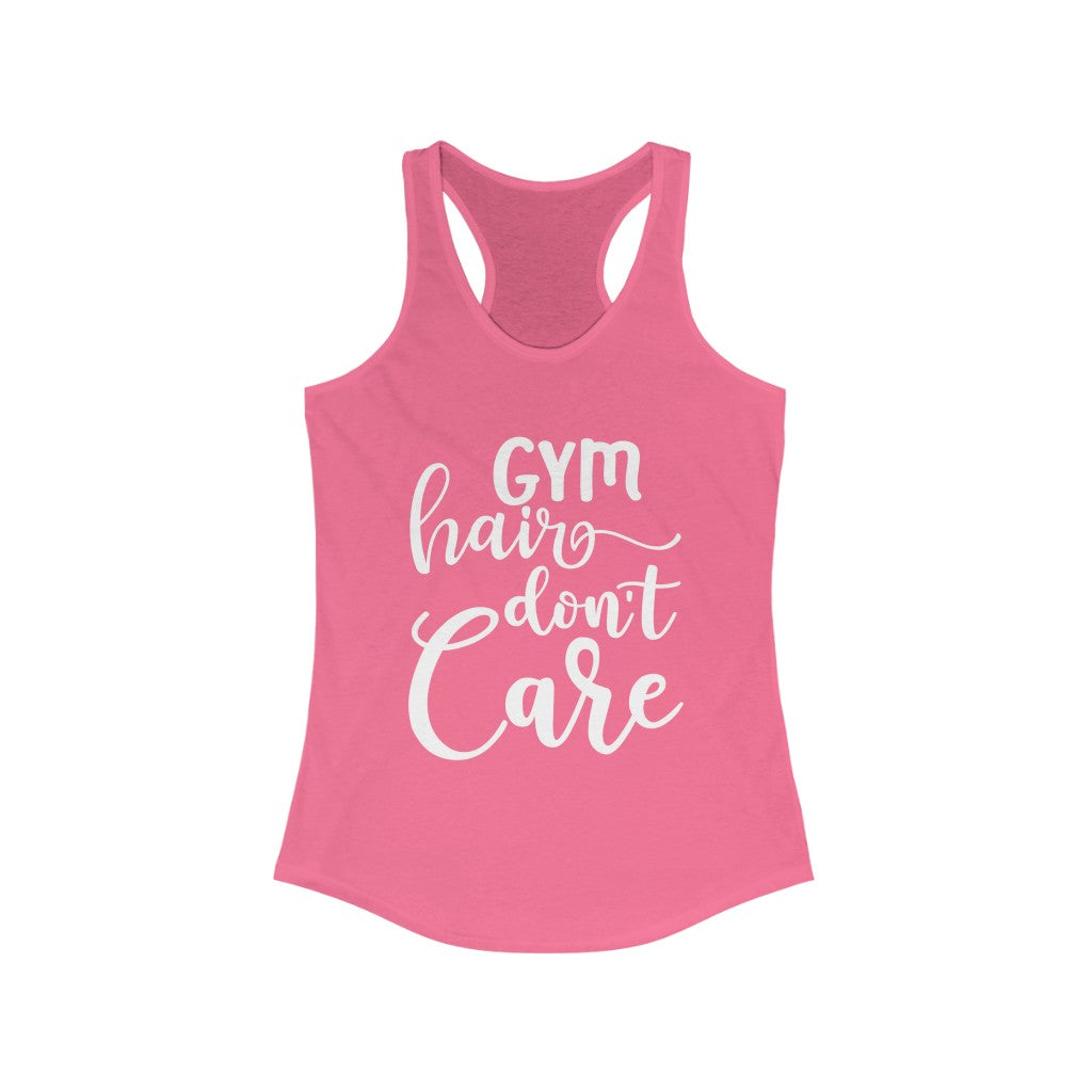Gym Hair Don't Care Women's Ideal Racerback Tank
