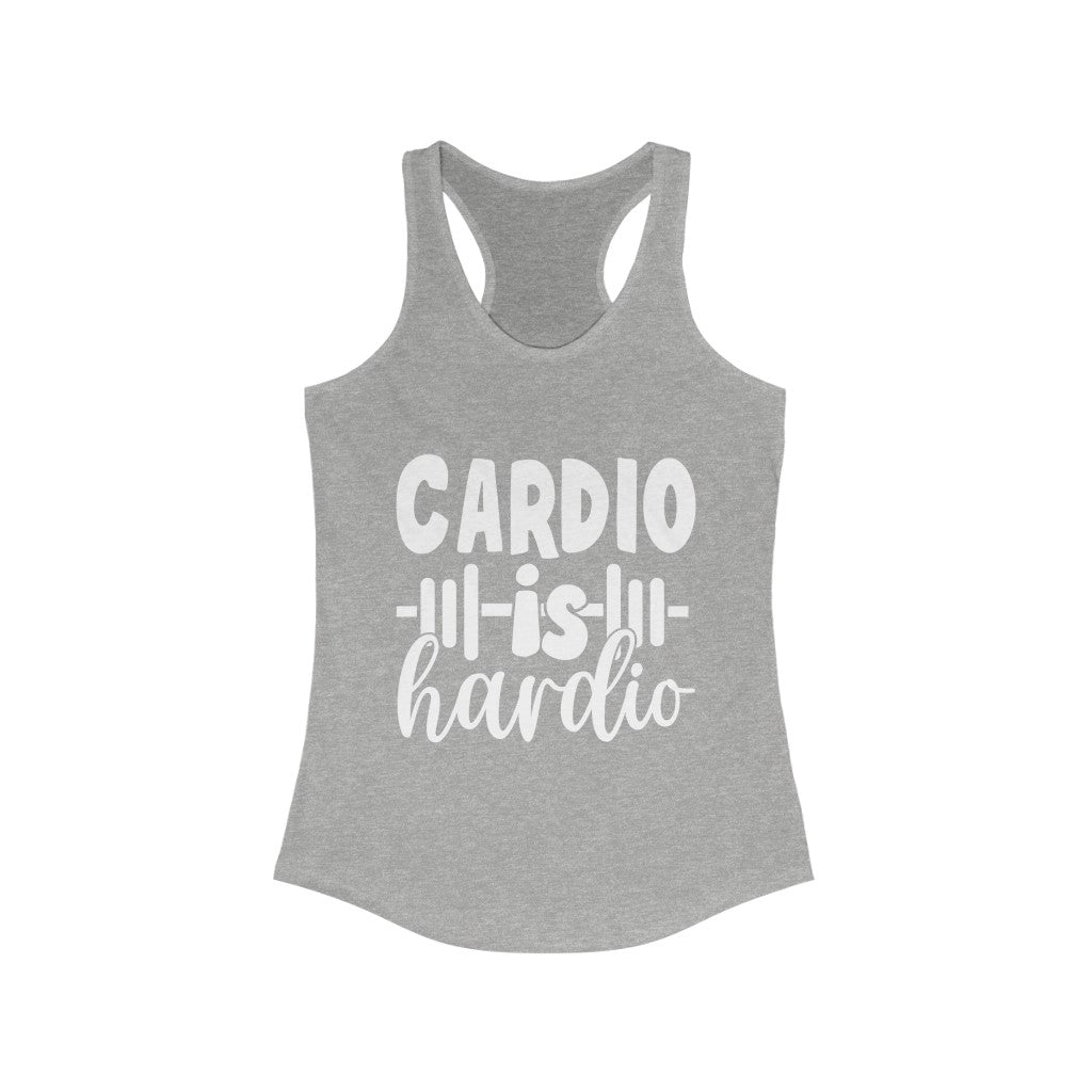 Cardio Is Hardio Women's Ideal Racerback Tank