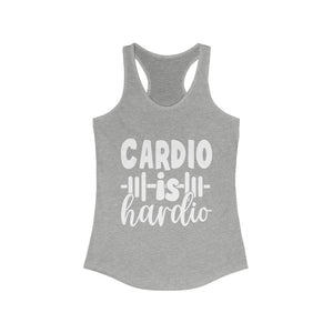 Cardio Is Hardio Women's Ideal Racerback Tank