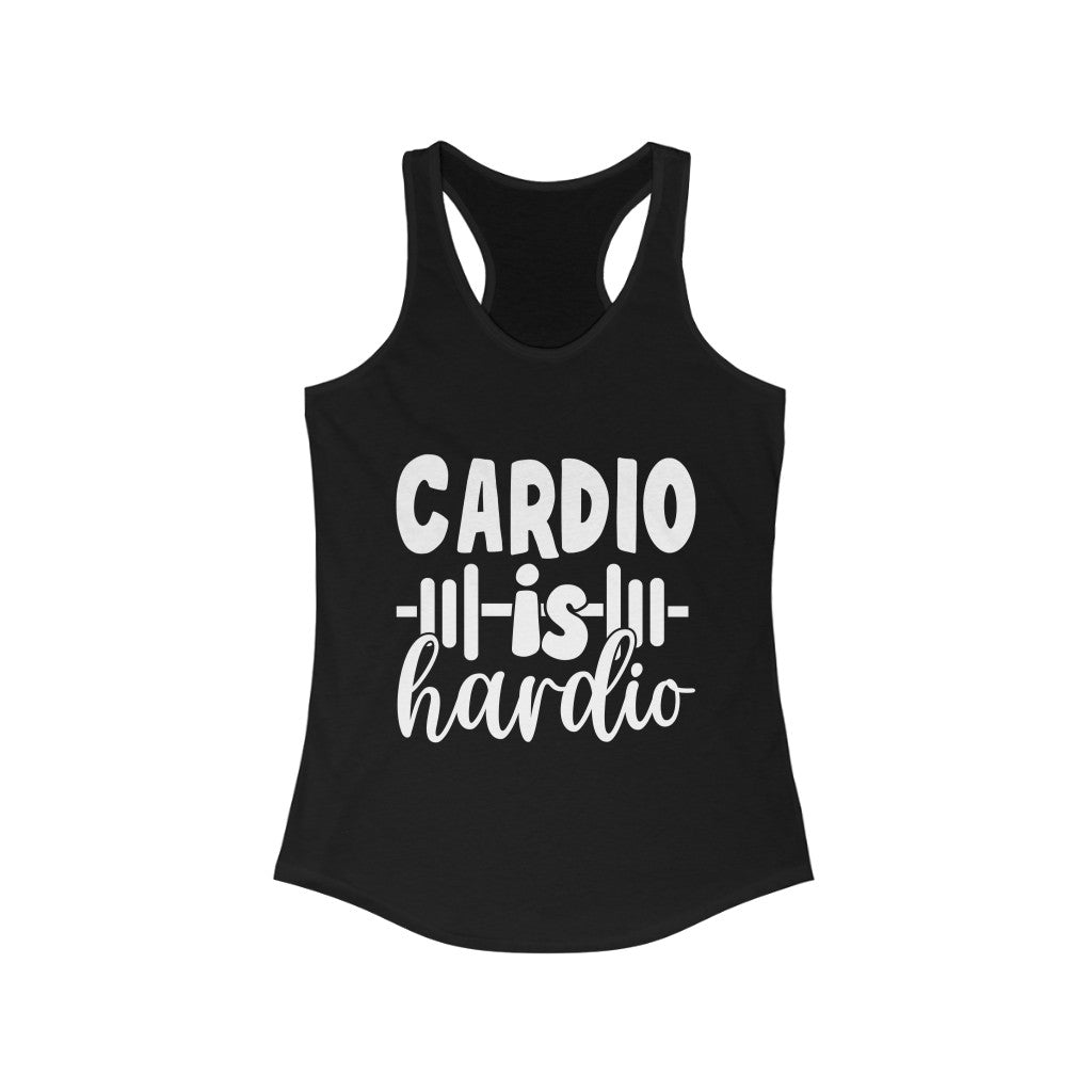 Cardio Is Hardio Women's Ideal Racerback Tank