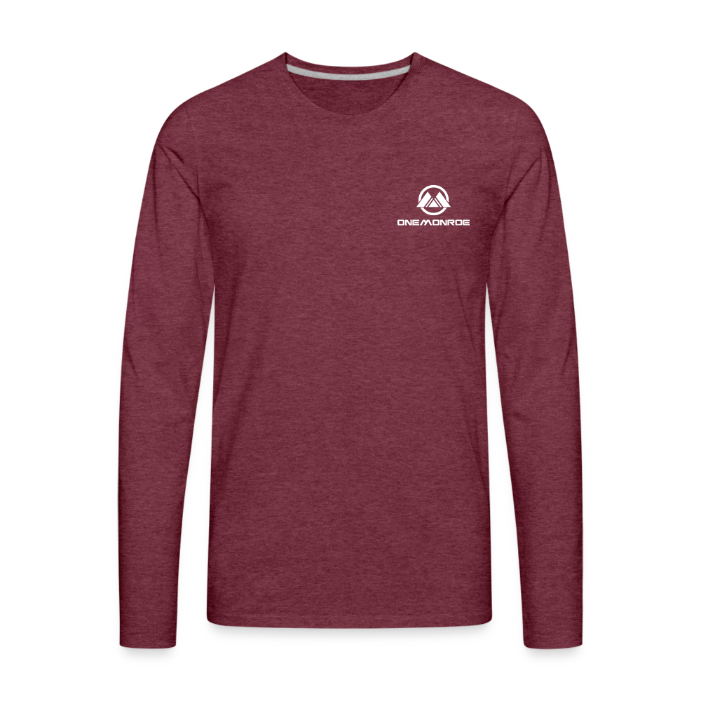 Men's Premium Long Sleeve T-Shirt - White One Monroe Logo----- Click to see more colors - heather burgundy